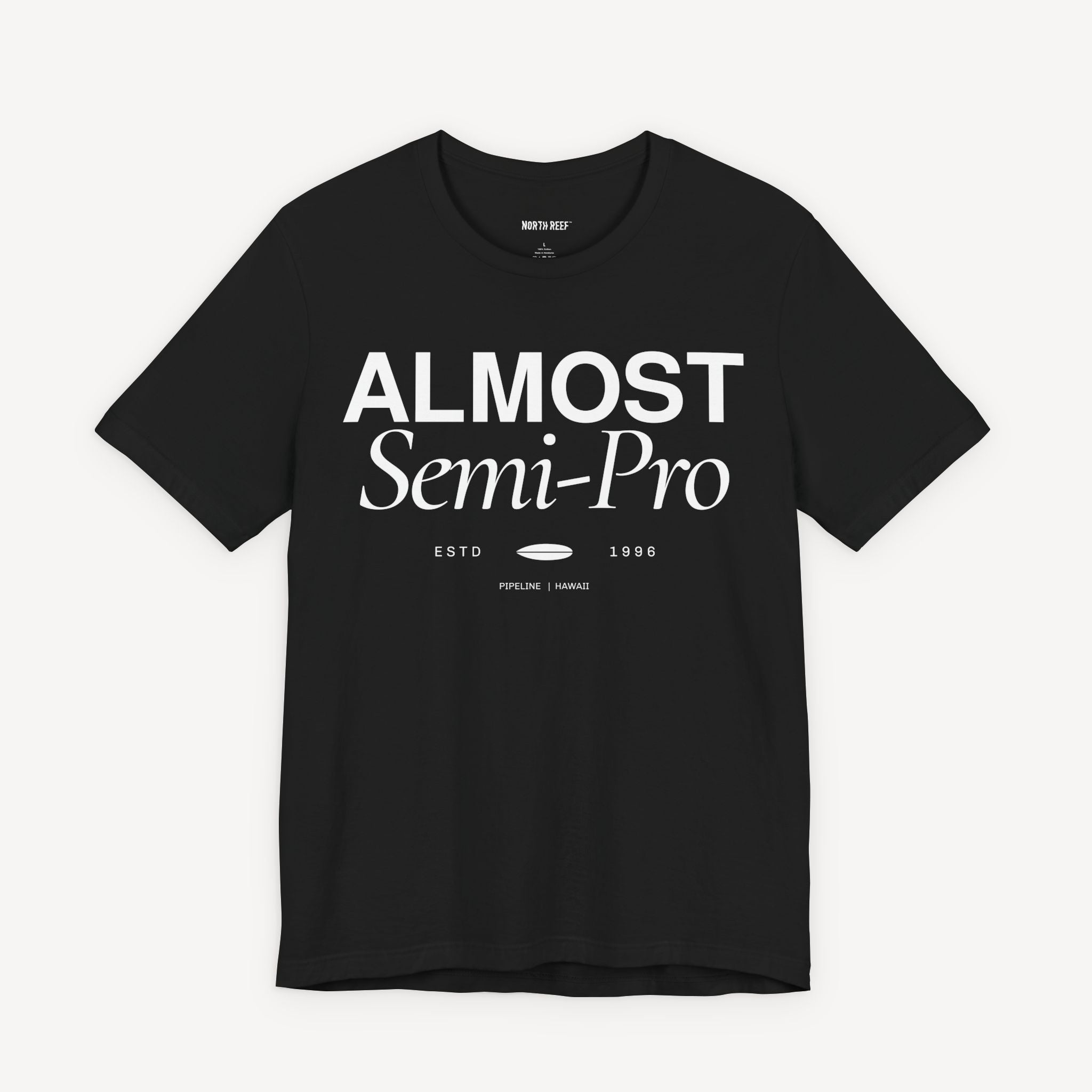 Almost Semi-Pro! T-shirt