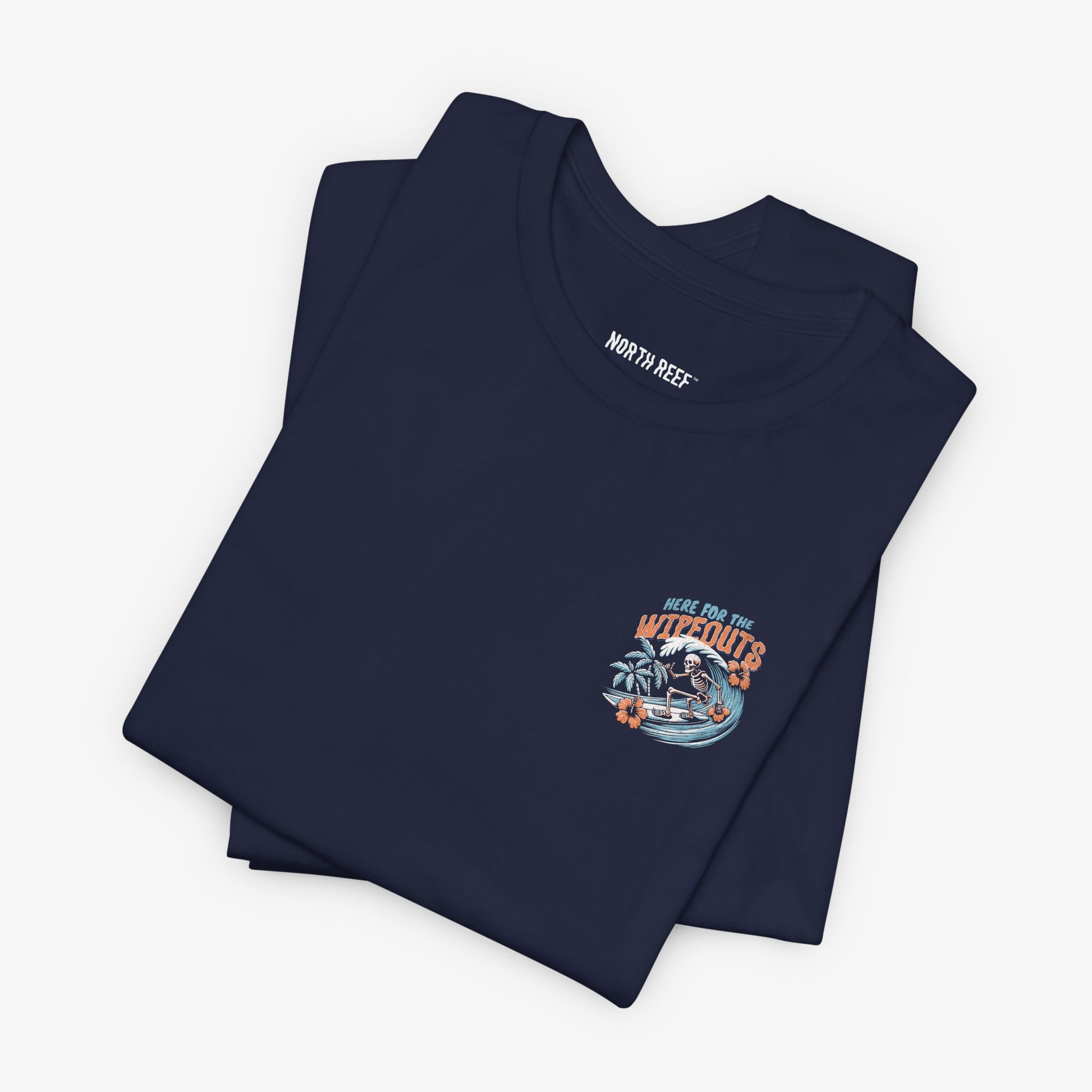 Here For The Wipeouts T-shirt