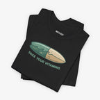 Take your Vitamins T-shirt