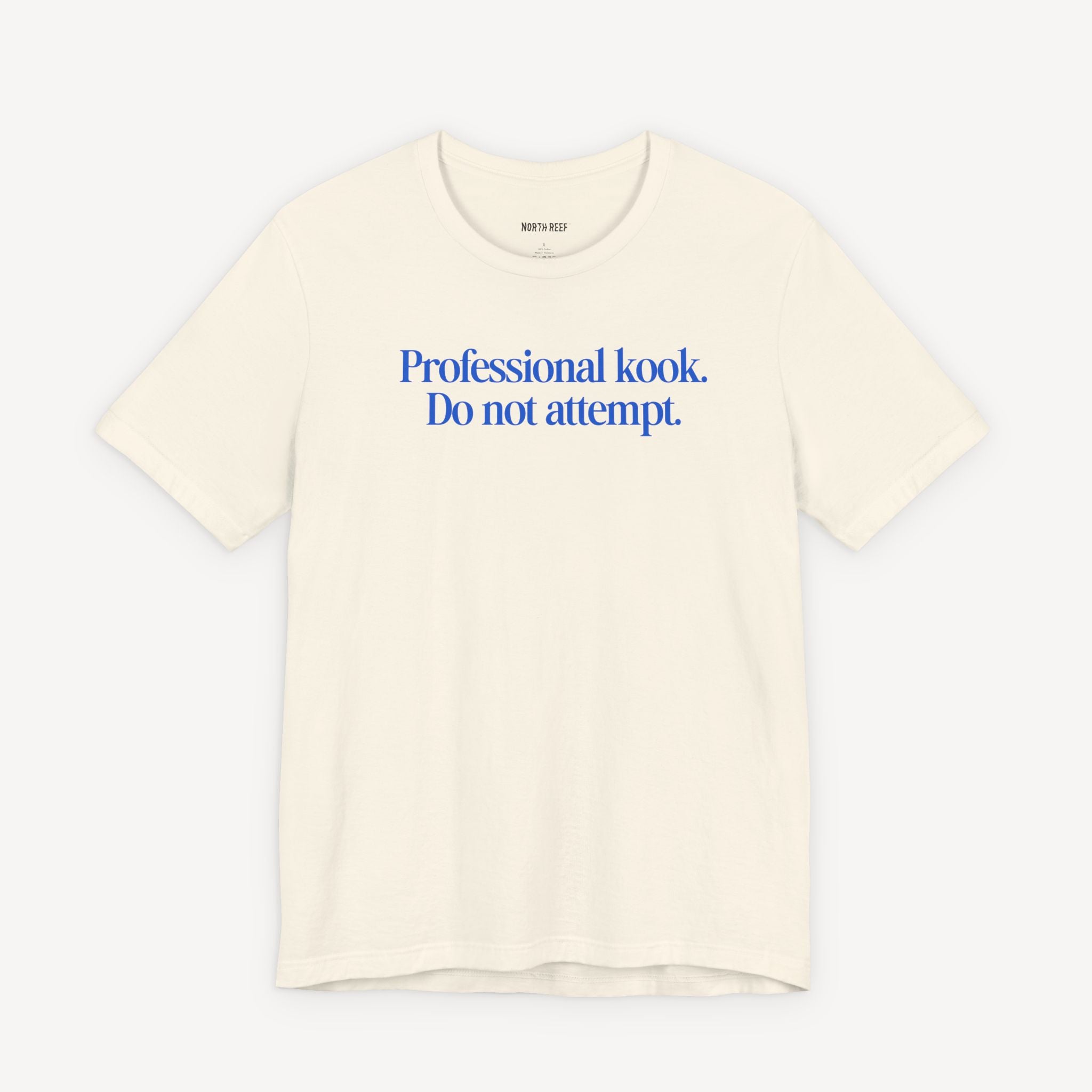 Professional Kook Do Not Attempt T-shirt