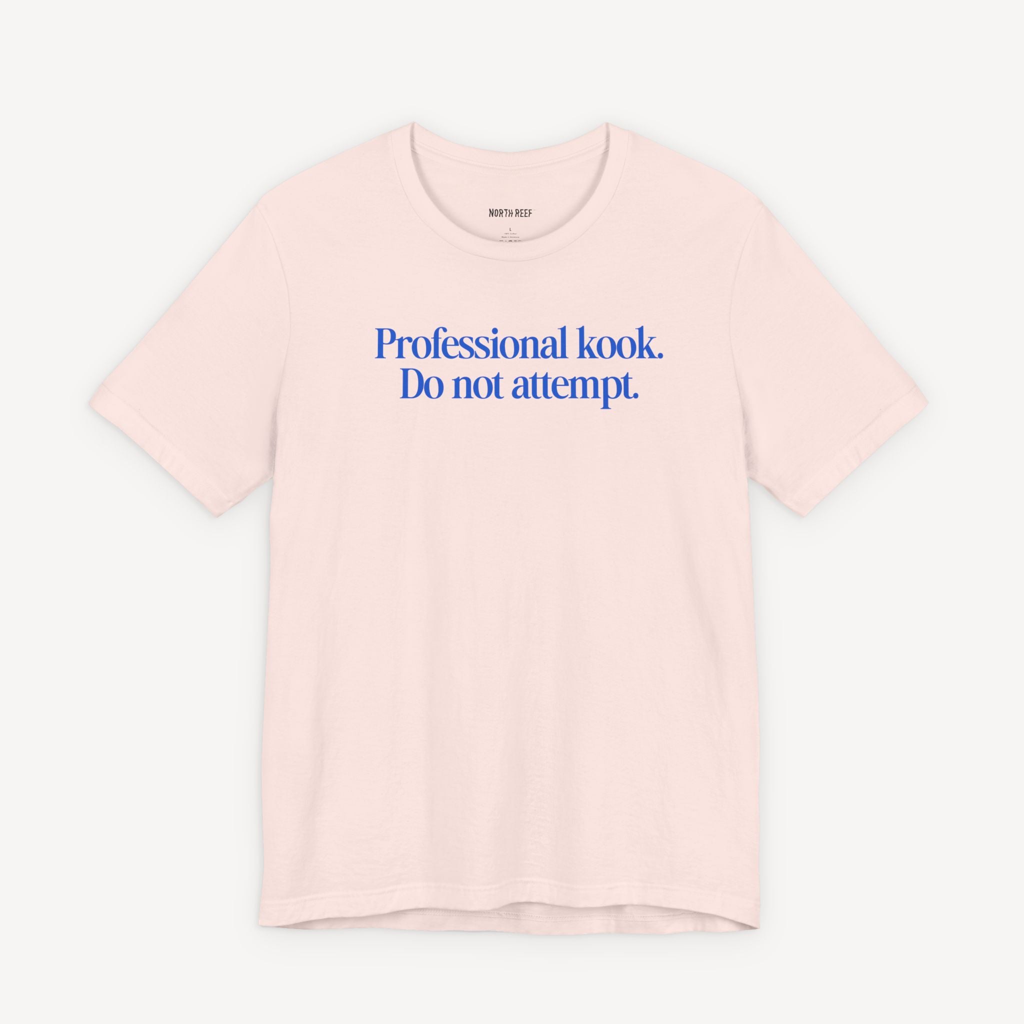 Professional Kook Do Not Attempt T-shirt