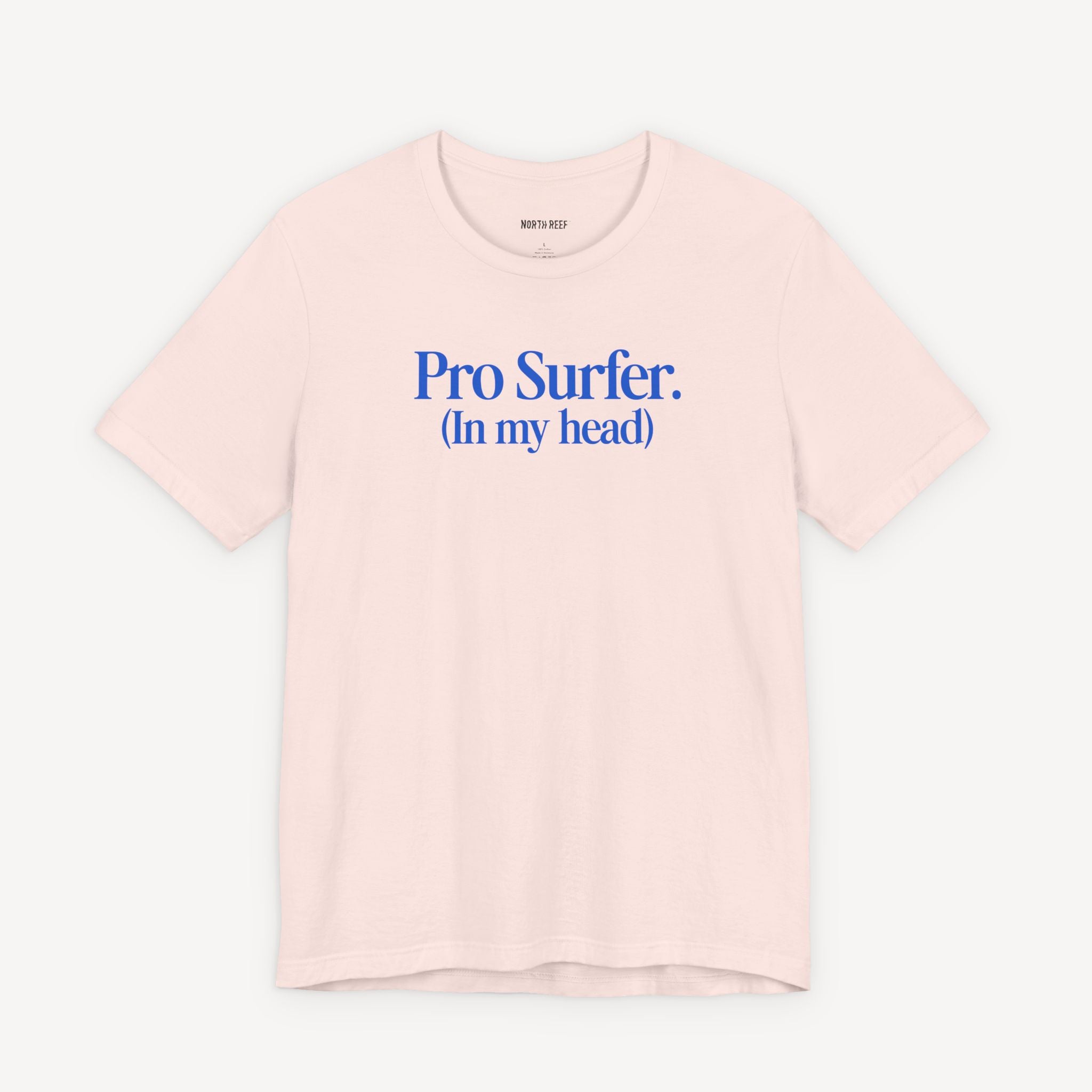 Pro-Surfer (In my head) T-shirt