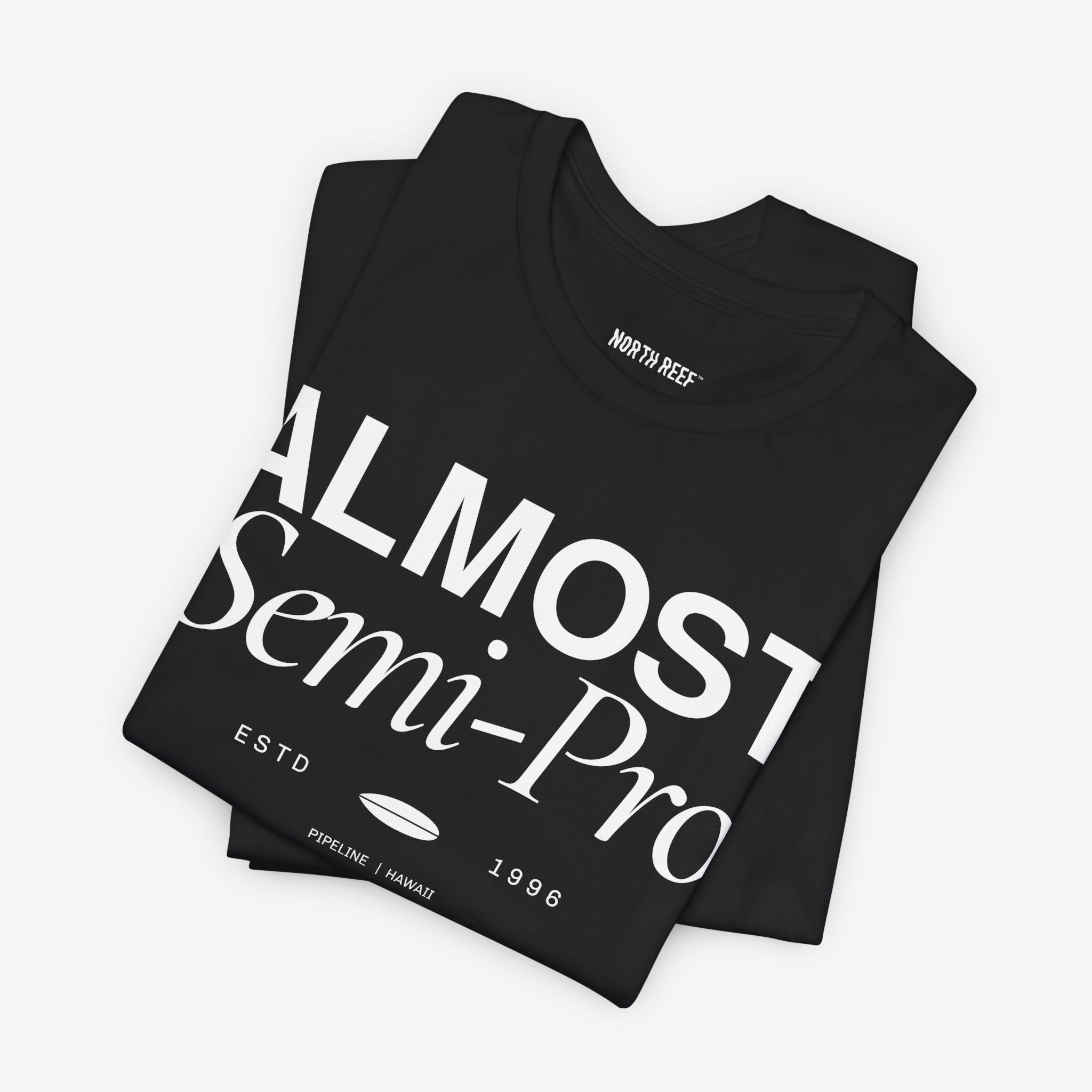 Almost Semi-Pro! T-shirt