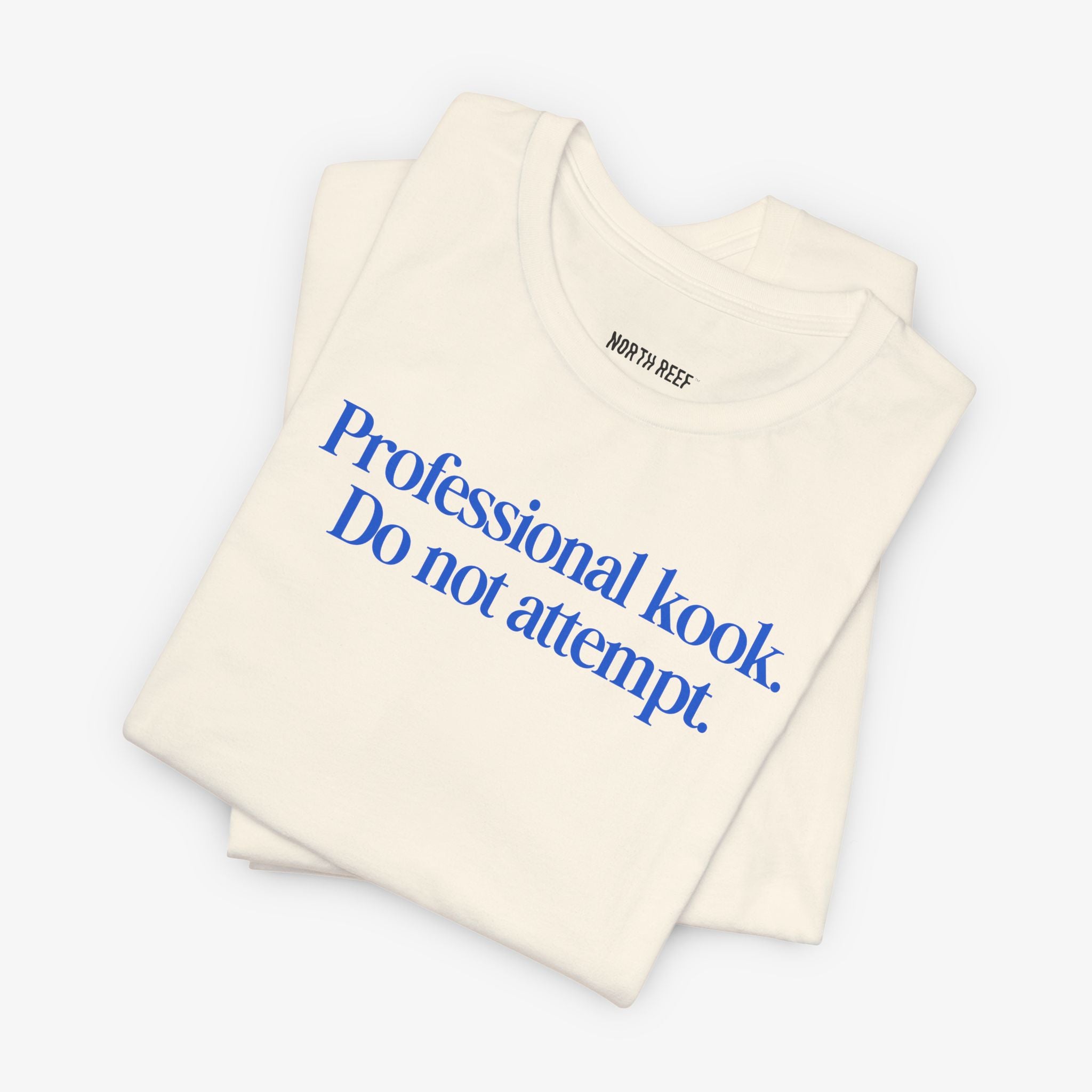 Professional Kook Do Not Attempt T-shirt
