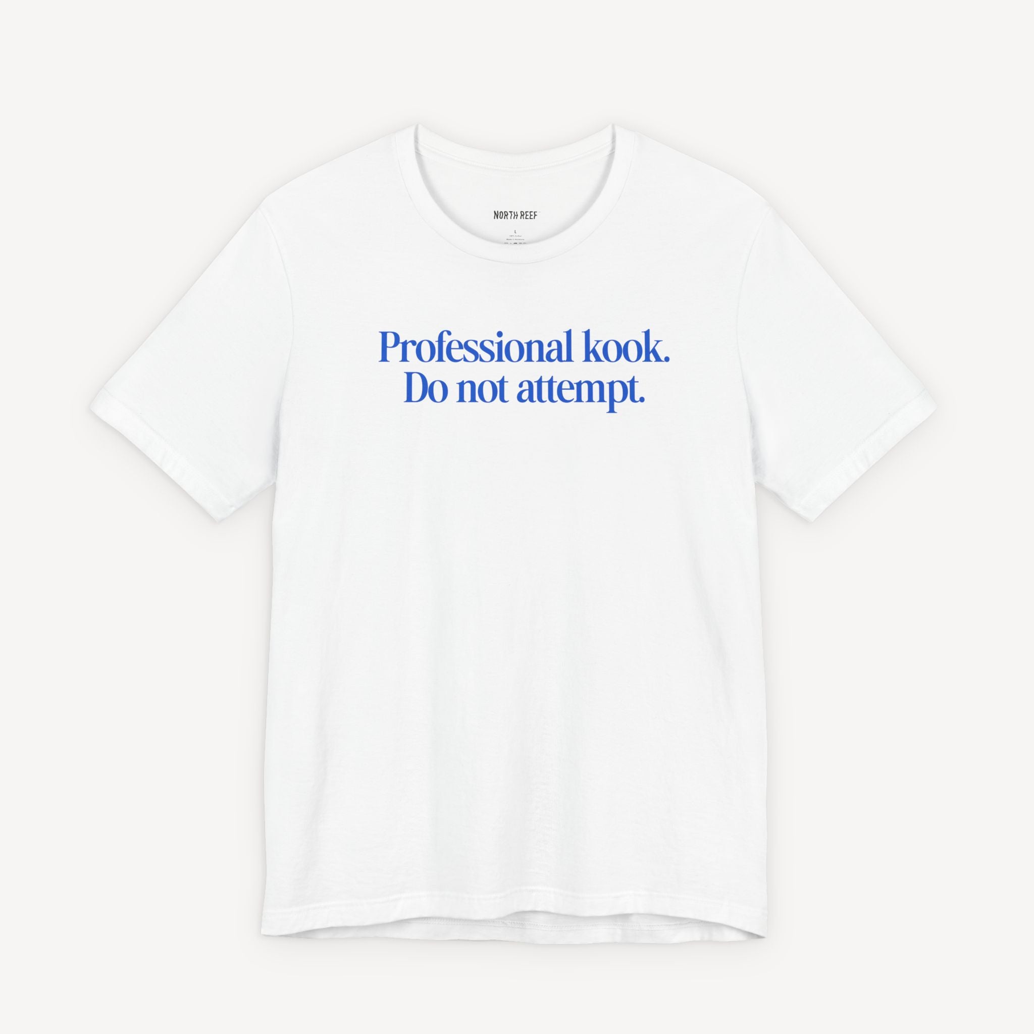 Professional Kook Do Not Attempt T-shirt