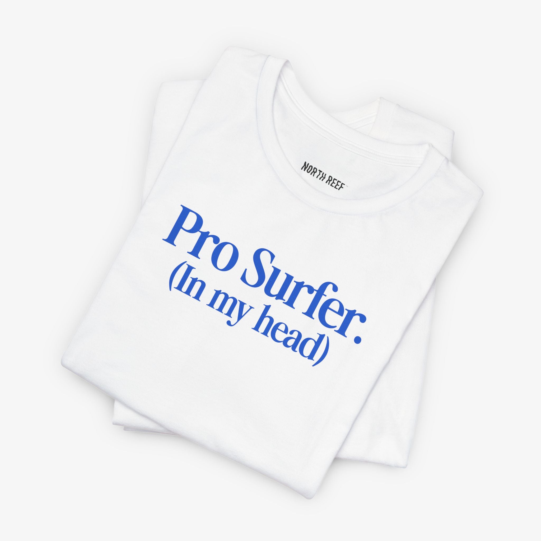 Pro-Surfer (In my head) T-shirt