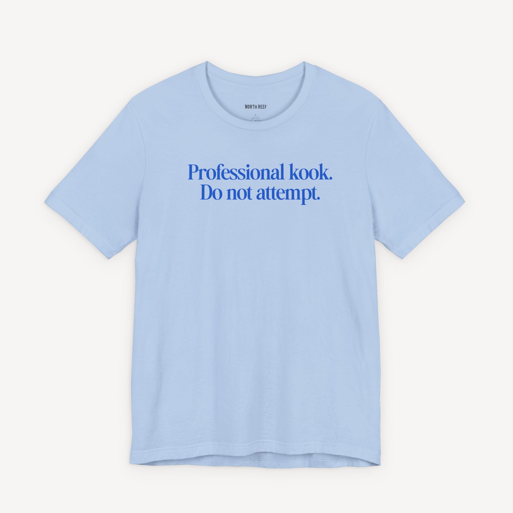 Professional Kook Do Not Attempt T-shirt
