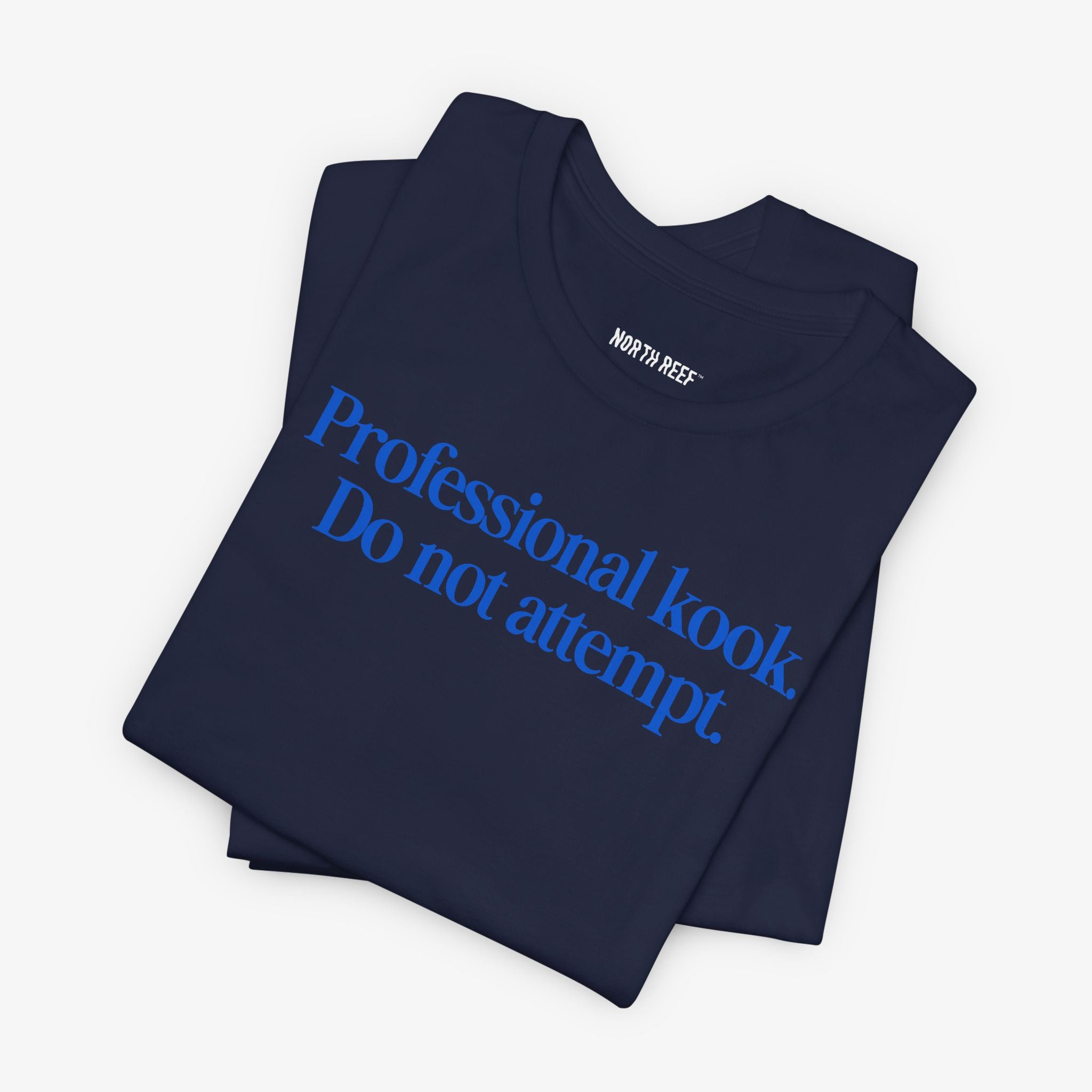 Professional Kook Do Not Attempt T-shirt