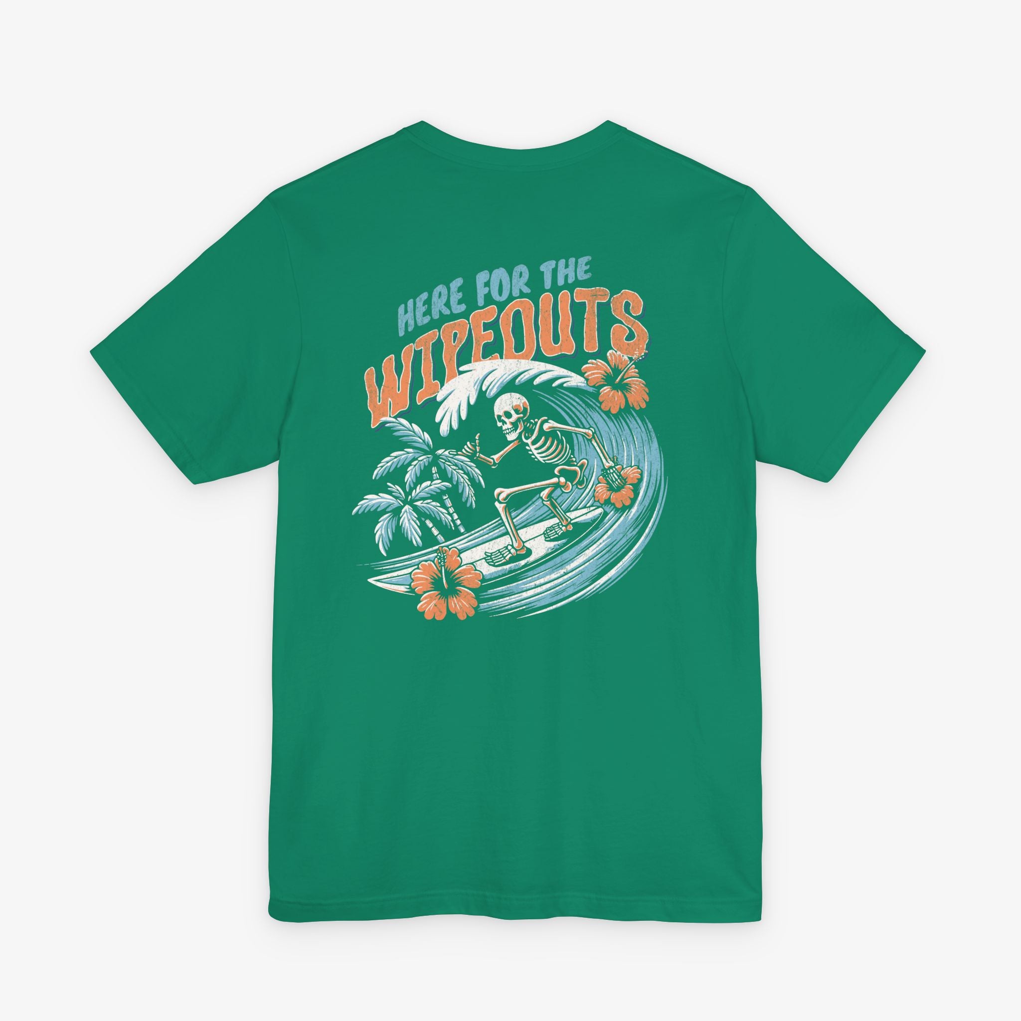Here For The Wipeouts T-shirt
