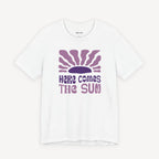 Here Comes The Sun T-shirt