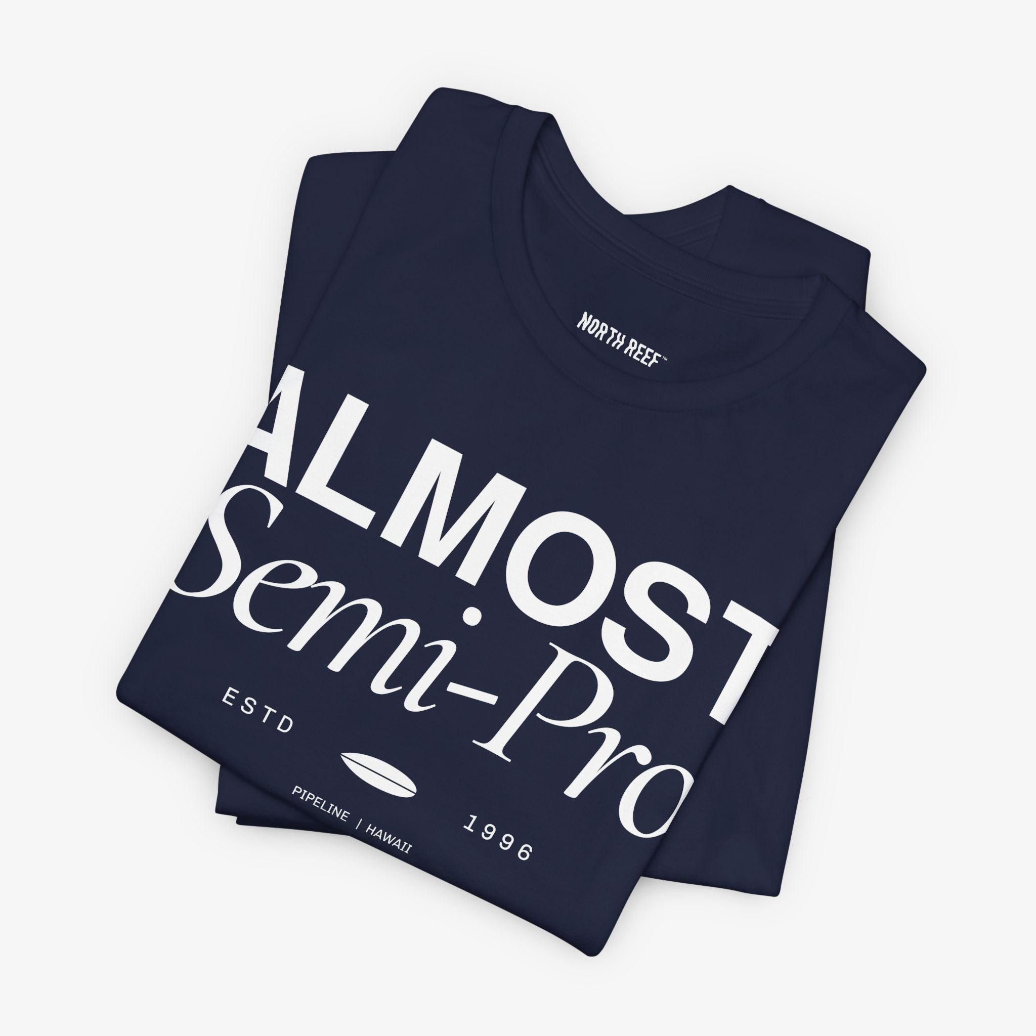 Almost Semi-Pro! T-shirt