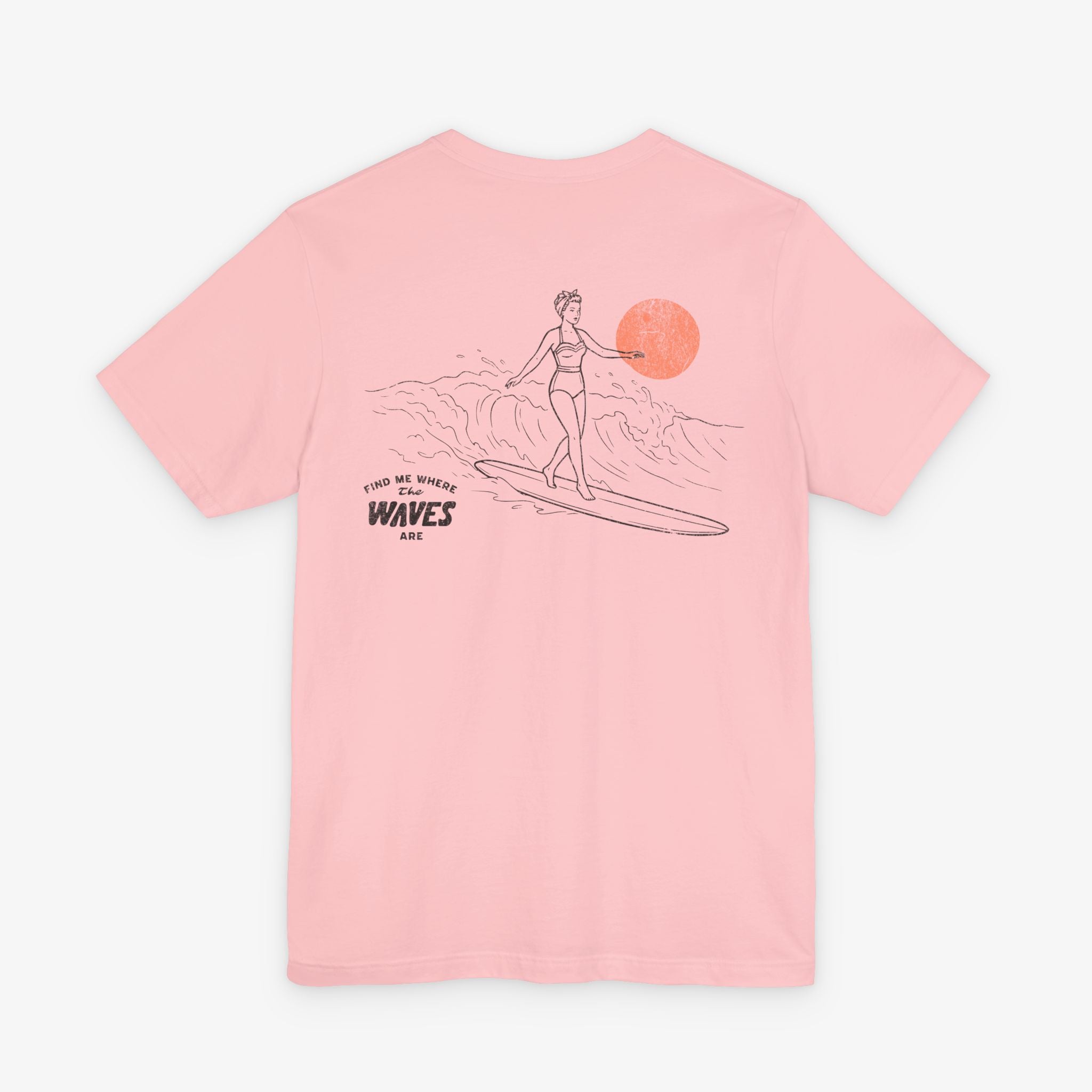Find Me Where The Waves Are T-shirt