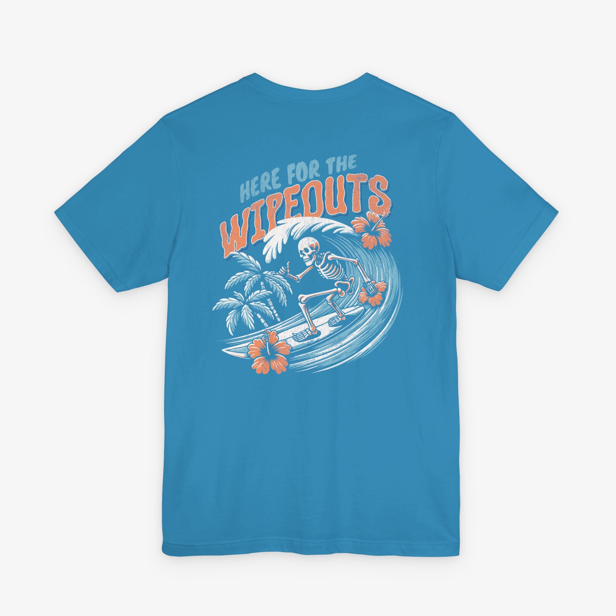 Here For The Wipeouts T-shirt