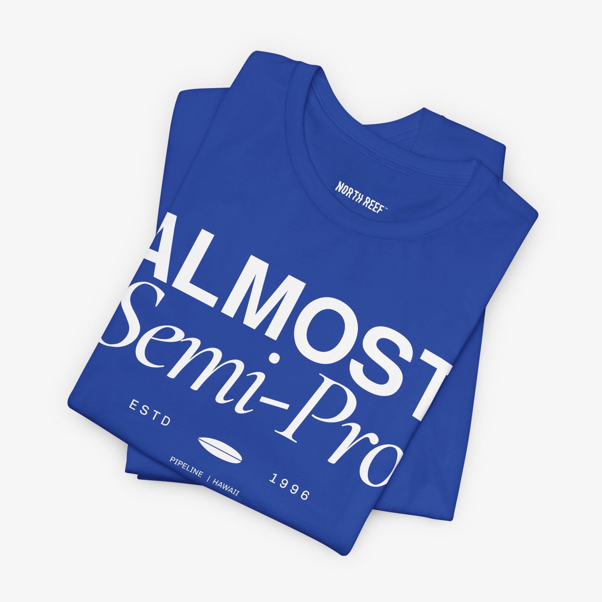 Almost Semi-Pro! T-shirt
