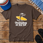 Chomping At The Bit T-shirt