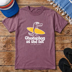 Chomping At The Bit T-shirt