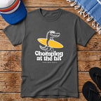 Chomping At The Bit T-shirt